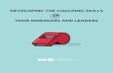 DEVELOPING THE COACHING SKILLS - BizLibrarypages.bizlibrary.com/rs/230-MIF-751/images/... · 6 Developing the Coaching Skills of Your Managers and Leaders Here are a few of the most