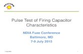 Pulse Test of Firing Capacitor Characteristics · Pulse Test of Firing Capacitor Characteristics NDIA Fuze Conference Baltimore, MD . 7-9 July 2015 . 7 July 2015 1 . Insight 7 July