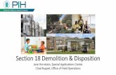 Section 18 Demolition & Disposition - HUD · Public Housing Close-Out •Required for Section 18 dispositions of 50 and under •Optional for other Section 18 justifications, RAD,