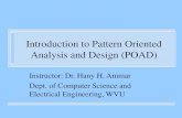 Introduction to Pattern Oriented Analysis and hhammar/rts/adv rts/adv rts slides/07... Introduction to Pattern Oriented Analysis and Design (POAD) Instructor: Dr. Hany H. Ammar Dept.