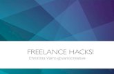 FREELANCE HACKS! - WordCamp Central€¦ · GET PAID FASTER Set the tone from the beginning: Set expectations and payment terms upfront (in your contract) Get a downpayment (30-50%)