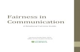 Fairnessin( Communication( - University of Alberta · Fairnessin(Communication(A"Relaonal"Fairness"Guide." VeronicaKube"May"2016" Oﬃce"of"the"StudentOmbuds"