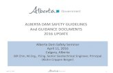 Alberta Dam Safety Guidelines and Guidance Documents …Alberta Dam Safety Seminar April 11, 2016 Calgary, Alberta Bill Chin, M.Eng., P.Eng. Senior Geotechnical Engineer, Principal