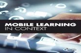 MOBILE LEARNING IN CONTEXT - Giselda Costa · citation, and should take the following form: Mobile Learning in Context. Readers should be aware that Internet ... Micro Video for mLearning