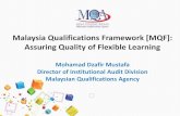 Malaysia Qualifications Framework [MQF]: Assuring Quality of Flexible Learning · 2019-01-24 · MQF: EXPANSION OF QUALITY PROVISIONS 2007-2016 in support of quality flexible - lifelong