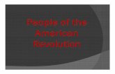 People of the American Revolution.ppt...Microsoft PowerPoint - People of the American Revolution.ppt [Compatibility Mode] Author student Created Date 10/23/2014 3:01:01 PM ...