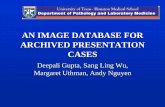 AN IMAGE DATABASE FOR ARCHIVED PRESENTATION CASEShemepathreview.com/PDF/image database.pdfAN IMAGE DATABASE FOR ARCHIVED PRESENTATION CASES Deepali Gupta, Sang Ling Wu, Margaret Uthman,