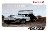 DUMP BODIES...Our dump bodies are available in 9’6” to 11’6” lengths and side heights of 12” or 16” to accommodate 2-1/2 to 4 cubic yard carrying capacity. Models are offered