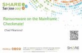 Ransomware on the Mainframe Checkmate! · –DEF CON, Derbycon, SHARE, RSA 2017, others • Mainframe security consultant • Reverse engineering, networking, forensics, development