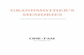 GRANDMOTHER’S MEMORIES - Onefam · her life? Who her favorite grandchild is (me, of course)? I could have asked her in our journal if she loved being a grandmother? I should have