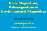 Rock Magnetism, Paleomgnetism & Environmental Magnetismirangeomorphology.ir/files/site1/pages/rock... · •The record of geomagnetic reversals preserved in volcanic and sedimentary