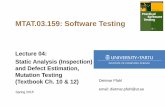 MTAT.03.159: Software Testing - ut · Causal Analysis Meeting Defect (Fault) Detection (Review / Test) Software Constr. (Analyse / Design / Code / Rework) Defect Database Organizational