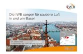 Die IWB sorgen für saubere Luft in und um Basel · 2009-11-25 · Die IWB sorgen für saubere Luft in und um Basel Dr. David Thiel Vorsitzender der Geschäftsleitung IWB. Agenda