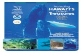 Protecting Hawaii Ocean Treasures - Coral Reef · corridors, spectacular deep-sea canyons, and underwater archaeological sites. Our nation’s sanctuaries can provide a safe habitat