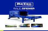BALE OPENER - ReTec Miljø...BALE OPENER Opening of bales made easy The ReTec bale-opener was de-signed with a clear mission in mind: To offer a simple, powerful and reliable method