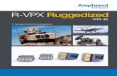 R-VPX Ruggedized - Amphenol AerospaceR-VPX Ruggedized VITA 46 Amphenol’s R-VPX is a ruggedized, high-speed, board-to-board interconnect system capable of data rates in excess of