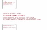 Project-Team OPALE · 3.1.Functional and numerical analysis of PDE systems Our common scientiﬁc background is the functional and numerical analysis of PDE systems, in particular