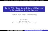 Solving Third Order Linear Differential Equations in Terms ...hoeij/papers/2007/ReduceOrder/issac07s… · systems of polynomial equations (e.g. with Grobner basis). Our contribution