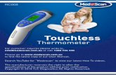 Touchless - Medescan · Touchless Thermometer limits the spread of germs, and is the most suitable system for no risk temperature measurement. Additionally, it has been demonstrated