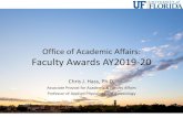 Office of Academic Affairs: Faculty Awardsfora.aa.ufl.edu/docs/78/2019-2020/OAA Awards Report for Fac Senate 2020.pdfOffice of Academic Affairs: Faculty Awards AY2019-20 Chris J. Hass,
