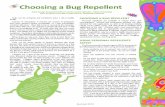 Choosing a Bug Repellent · Choosing a Bug Repellent Bugs can be annoying and sometimes pose a risk to public . ... to your own hands and then apply it to the child. • not spray
