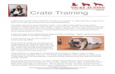 Crate Training - Vicki Austin...2018/03/26  · Crate Training I highly recommend crate training for all dogs and puppies. It might look like a cage to you and I, but I urge you to
