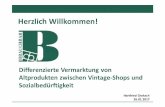 Groktsch Differenzierte Vermarktung von Altprodukten-1...Rahmenbedingungen für den Gebrauchtwarenhandel • 126 534 Einwohnerin Würzburg (Stand 2014) • wirtschaftlicher und kultureller