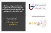 De hervorming van de Vlaamse academische ......De hervorming van de Vlaamse academische lerarenopleidingen in de achteruitkijkspiegel: blijven ze een speelbal op het universitaire