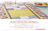 eBook Series - BERNINA...BERNINA eBook Series JUST QUILT IT! Ruler Work for Quilters for both Longarm and Domestic Machines Written by: Nina McVeigh, BERNINA Educator, Quilting and