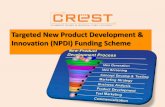 Targeted New Product Development & Innovation (NPDI ...research.utar.edu.my/rnd/news/doc/A3-CREST-NPDI-Scheme.pdf · Targeted New Product Introduction • This is a new category of