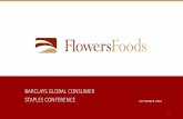 BARCLAYS GLOBAL CONSUMER STAPLES CONFERENCE …/media/Files/F/Flowers... · 2018-09-04 · BARCLAYS GLOBAL CONSUMER STAPLES CONFERENCE SEPTEMBER 2018 1. REGARDING FORWARD-LOOKING