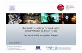 Cooperative systems for road safety Smart Vehicles …...2nd ETSI TC ITS Workshop the European Approach The SAFESPOT Integrated Project G. Vivo – SAFESPOT IP Centro Ricerche FIAT