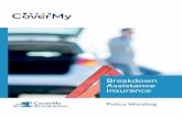 Breakdown Assistance Insurance...IMPORTANT – Breakdowns on a motorway in Europe 4 Definition of Words 4 Policy Types 7 Personal Cover7 Vehicle Cover7 Single Trip Cover 7 SECTION