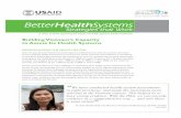 BetterHealthSystems - HFG · health systems strengthening activities depends on the capacity of organizations ... subnational and national levels. given hSPi’s connection to the