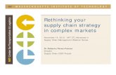 Rethinking your supply chain strategy in complex marketsctl.mit.edu/sites/default/files/FNLWebinar Slides.pdf · Rethinking your supply chain strategy in complex markets November