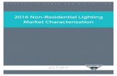 2016 Non-Residential Lighting Market Characterization · 2020-05-28 · completed as part of the non-residential lighting market characterization. In this section, the team highlights