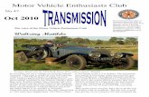 Motor Vehicle Enthusiasts Club - Weebly...Motor Vehicle Enthusiasts Club Oct 2010 No 47 The voice of the Motor Vehicle Enthusiasts Club If you find you need more in-formation about