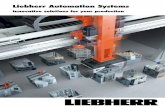 Liebherr Automation Systems - ThomasNetcdn.thomasnet.com/ccp/00165308/198739.pdf · Liebherr Automation Systems 7 Liebherr gantry robots can be deployed in a variety of ways: For