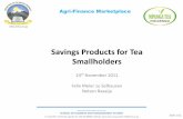 Savings Products for Tea Smallholders · 24/11/2011  · SCHOOL OF BUSINESS AND MANAGEMENT STUDIES P. O. Box 837, Fort Portal, Uganda; Tel: +256 782 689929 , Website: ,; Email: info@mmu.ac.ug