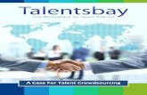 A Case For Talent Crowdsourcing - The Marketplace for ...talentsbay.com/downloads/talent-crowdsourcing.pdf · pg.4 | A Case for Talent Crowdsourcing Statistics have shown3 that the