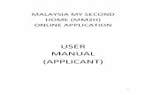 MALAYSIA MY SECOND HOME (MM2H) ONLINE ... MM2H-User-Manual (Applicant).pdfMalaysia My Second Home (MM2H) Online Application, just as shown in the picture below: 4 New Application 1.