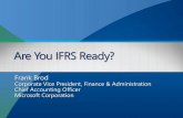 Are You IFRS Ready?download.microsoft.com/download/6/6/E/66EE2E20-76A5-4006... · 2018-10-13 · IFRS –Revenue Recognition Defines revenues as follows: ―Revenue is the gross inflow