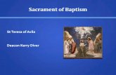 Sacrament of Baptism 01 22 14 Sacrament of B… · Baptism Holy Baptism is the basis of the whole Christian life, the gateway to life in the Spirit and the door that gives access