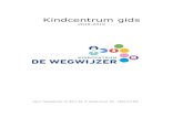 Kindcentrum gids - CBS de Wegwijzer · 2018-10-08 · Kindcentrum gids 2018-2019 Harm Tiesingstraat 74, 9571 AZ, 2e Exloërmond. Tel.: 0599-671206