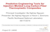 Predictive Engineering Tools for Injection-Molded Long-Carbon … · 2014-07-21 · Predictive Engineering Tools for Injection-Molded Long-Carbon-Fiber Thermoplastic Composites Principal
