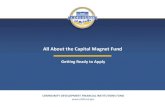 All About the Capital Magnet Fund 2020 CMF... · development investments for underserved populations and distressed communities in the United States. Our long term vision is an America