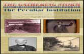 darrh.files.wordpress.com · The Peculiar Institution CIVIL WAR AMERICA THE EVE THE Slavery arrived in North America along side the Spanish and English colonists of the 1 7th and