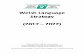 Welsh Language Strategy (2017 2022)moderngov.torfaen.gov.uk/documents/s25286/Enc. 2 for...Welsh Language Strategy (2017 – 2022) Prepared in line with the requirements Welsh Language