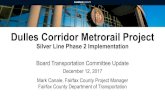 Silver Line Phase 2 Implementation - Fairfax County...Dulles Corridor Metrorail Project Silver Line Phase 2 Implementation Board Transportation Committee Update December 12, 2017 Mark