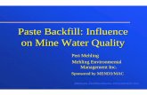 Paste Backfill: Influence on Mine Water Qualitybc-mlard.ca/files/presentations/2003-26-MEHLING-paste-backfill.pdf · mine water quality, need to better understand the underground